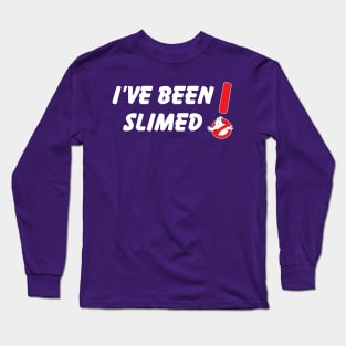 I've been slimed! Long Sleeve T-Shirt